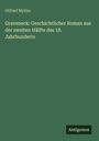 Otfried Mylius: Graveneck: Geschichtlicher Roman aus der zweiten Hälfte des 18. Jahrhunderts, Buch