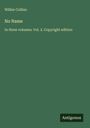 Wilkie Collins: No Name, Buch