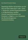 Carl Eduard Friedrich Dalmer: Sammlung etlicher Nachrichten aus der Zeit und dem Leben des D. Albr. Joach. v. Krakevitz, weiland Superintendenten u. in Mecklenburg, nachher General-superintendenten von Pommern u. Rügen u. s. w., Versassers des Mecklenburgischen Landeskatechismus, Buch