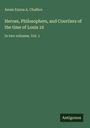 Annie Emma A. Challice: Heroes, Philosophers, and Courtiers of the time of Louis 16, Buch