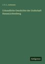 J. G. L. Lehmann: Urkundliche Geschichte der Grafschaft HanauLichtenberg, Buch