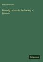 Ralph Wardlaw: Friendly Letters to the Society of Friends, Buch
