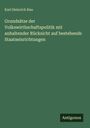 Karl Heinrich Rau: Grundsätze der Volkswirthschaftspolitik mit anhaltender Rücksicht auf bestehende Staatseinrichtungen, Buch