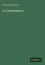 Hermann Grassmann: Die Ausdehnugslehre, Buch