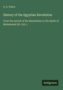 A. A. Paton: History of the Egyptian Revolution, Buch
