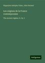 Hippolyte Adolphe Taine: Les origines de la France contemporaine, Buch