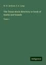 W. H. Jackson: The Texas stock directory or book of marks and brands, Buch