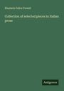 Eleutario Felice Foresti: Collection of selected pieces in Italian prose, Buch