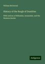 William Mcdowall: History of the Burgh of Dumfries, Buch