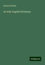 Edward O'Reilly: An Irish-English Dictionary, Buch