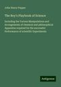 John Henry Pepper: The Boy's Playbook of Science, Buch