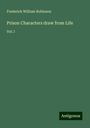 Frederick William Robinson: Prison Characters draw from Life, Buch