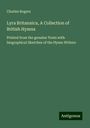 Charles Rogers: Lyra Britannica, A Collection of British Hymns, Buch