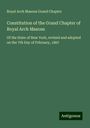 Royal Arch Masons Grand Chapter: Constitution of the Grand Chapter of Royal Arch Masons, Buch