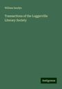 William Sandys: Transactions of the Loggerville Literary Society, Buch