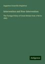 Augustus Granville Stapleton: Intervention and Non-Intervention, Buch