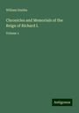 William Stubbs: Chronicles and Memorials of the Reign of Richard I., Buch