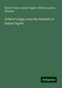 Bayard Taylor: Frithiof's Saga, from the Swedish of Esaias Tegnér, Buch