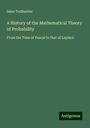 Issac Todhunter: A History of the Mathematical Theory of Probability, Buch