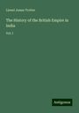 Lionel James Trotter: The History of the British Empire in India, Buch