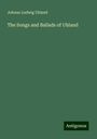 Johann Ludwig Uhland: The Songs and Ballads of Uhland, Buch