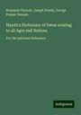 Benjamin Vincent: Haydn's Dictionary of Dates relating to all Ages and Nations, Buch