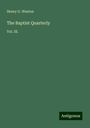 Henry G. Weston: The Baptist Quarterly, Buch