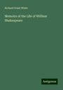 Richard Grant White: Memoirs of the Life of William Shakespeare, Buch