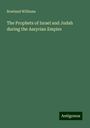 Rowland Williams: The Prophets of Israel and Judah during the Assyrian Empire, Buch