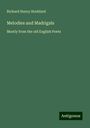 Richard Henry Stoddard: Melodies and Madrigals, Buch