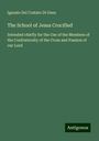 Ignazio Del Costato Di Gesu: The School of Jesus Crucified, Buch