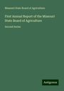 Missouri State Board of Agriculture: First Annual Report of the Missouri State Board of Agriculture, Buch