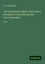 G. W. Hemming: The Law Reports: Equity Cases before the Master of the Rolls and the Vice-Chancellors, Buch