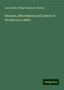 Lucy Aikin: Memoirs, Miscellanies and Letters of the late Lucy Aikin, Buch