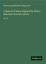 Frances Anne Beaufort Edgeworth: A Memoir of Maria Edgeworth: With a Selection from her Letters, Buch