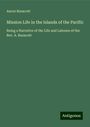 Aaron Buzacott: Mission Life in the Islands of the Pacific, Buch