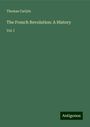 Thomas Carlyle: The French Revolution: A History, Buch