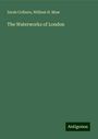 Zerah Colburn: The Waterworks of London, Buch