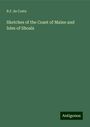 B. F. De Costa: Sketches of the Coast of Maine and Isles of Shoals, Buch