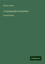 Henry Cotton: A typographical Gazetteer, Buch