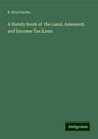 R. Rice Davies: A Handy Book of the Land, Assessed, and Income Tax Laws, Buch