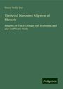 Henry Noble Day: The Art of Discourse: A System of Rhetoric, Buch