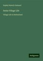 Sophia Duberly Delmard: Swiss Village Life, Buch