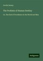 Orville Dewey: The Problem of Human Destiny, Buch