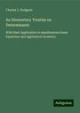 Charles L. Dodgson: An Elementary Treatise on Determinants, Buch