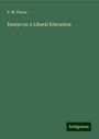 F. W. Farrar: Essays on A Liberal Education, Buch