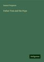 Samuel Ferguson: Father Tom and the Pope, Buch