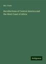 Foote: Recollections of Central America and the West Coast of Africa, Buch