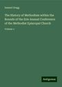 Samuel Gregg: The History of Methodism within the Bounds of the Erie Annual Conference of the Methodist Episcopal Church, Buch