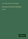 A. G. Vernon Harcourt: Exercises in Practical Chemistry, Buch